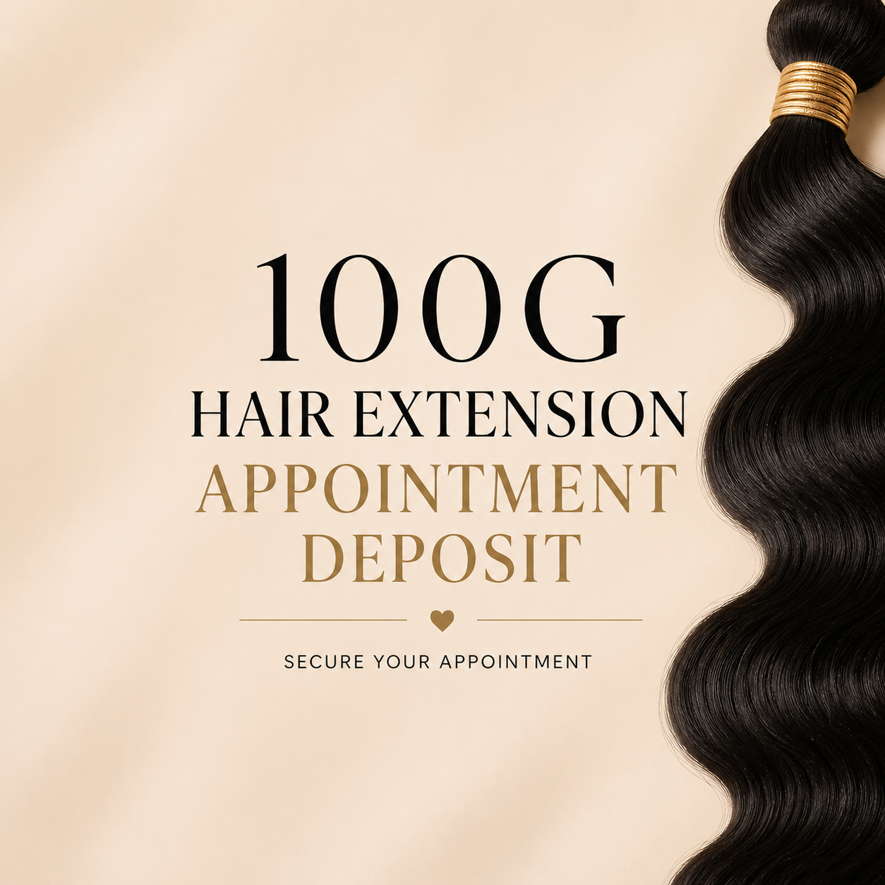 100g Hair Extension Appointment Deposit