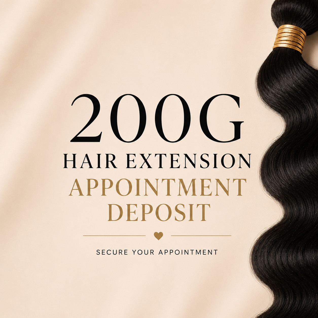200g Hair Extension Appointment Deposit